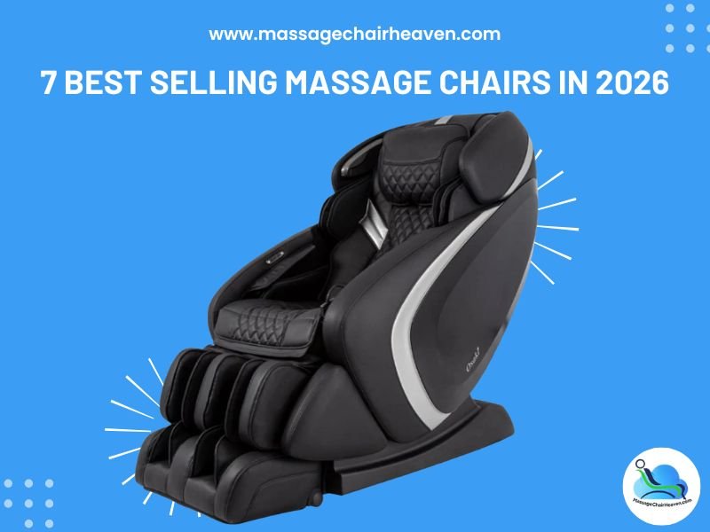 7 Best Selling Massage Chairs in 2026
