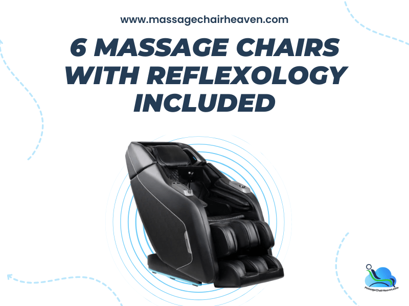 6 Massage Chairs with Reflexology Included