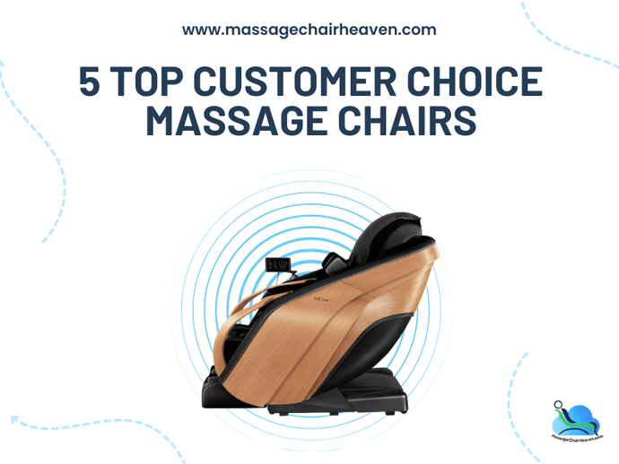 5 Top Customer Choice Massage Chairs