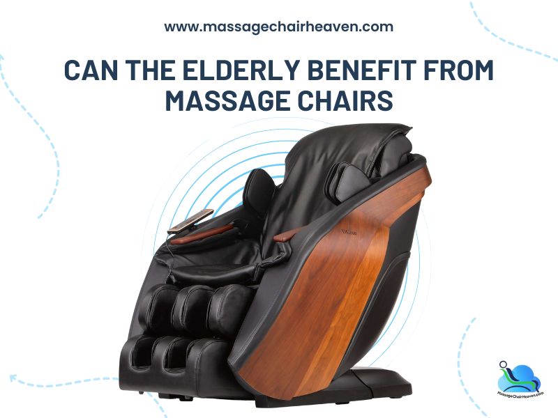 Can the Elderly Benefit from Massage Chairs