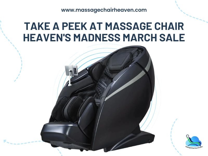 Take a Peek at Massage Chair Heaven's Madness March Sale