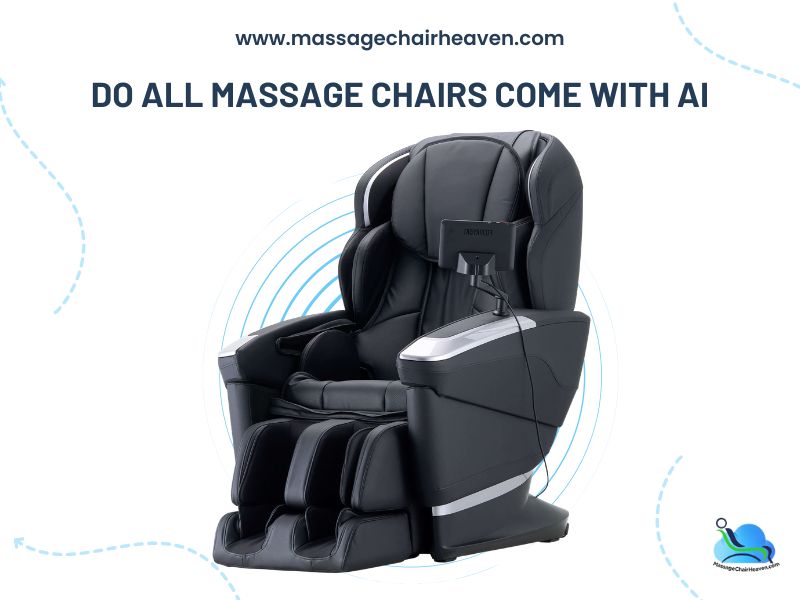 Do All Massage Chairs Come with AI