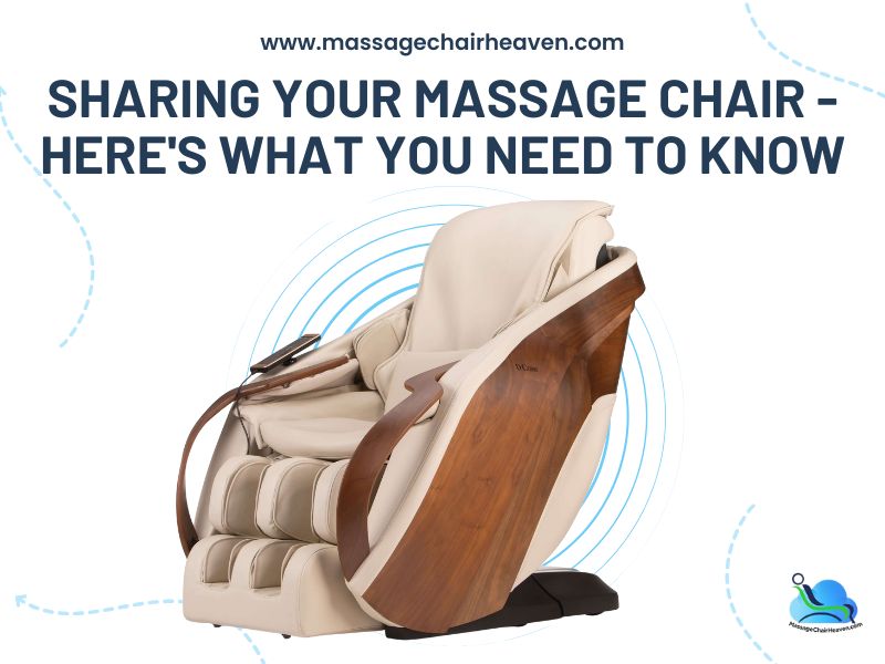 Sharing Your Massage Chair - Here's What You Need to Know