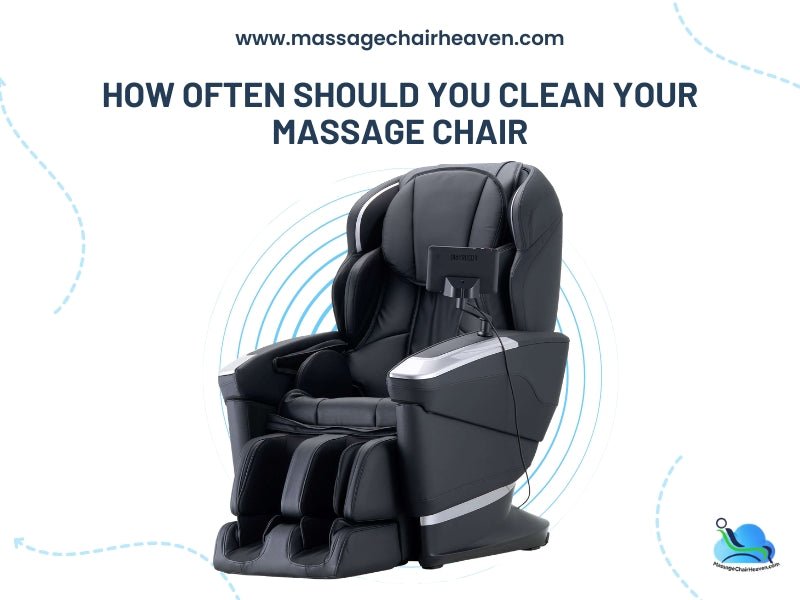 How Often Should You Clean Your Massage Chair