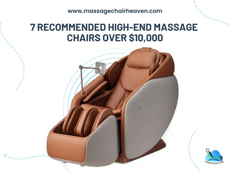 7 Recommended High-end Massage Chairs Over $10,000 - Massage Chair Heaven