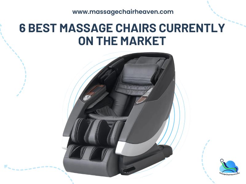 6 Best Massage Chairs Currently on the Market