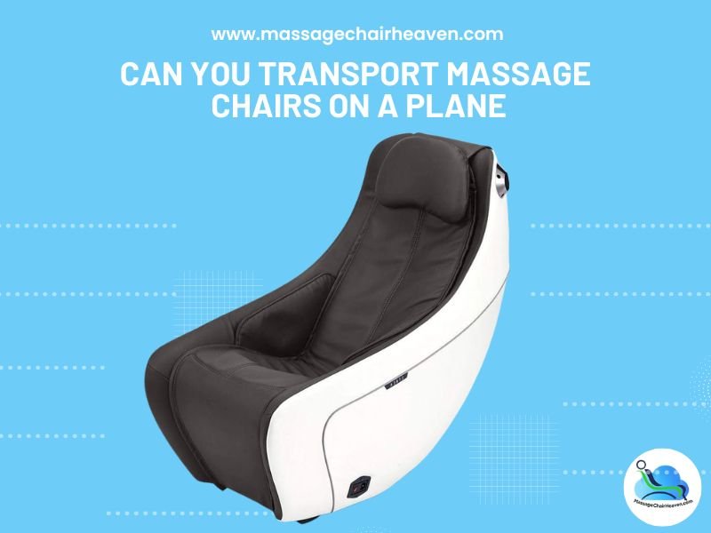 Can You Transport Massage Chairs on a Plane