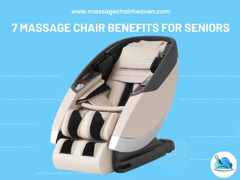 7 Massage Chair Benefits for Seniors
