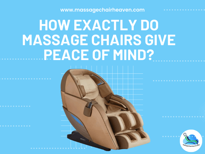 How Exactly Do Massage Chairs Give Peace of Mind?