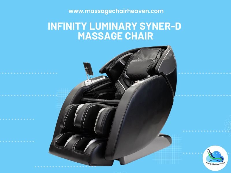 Infinity Luminary Syner-D Massage Chair - Massage Chair Heaven