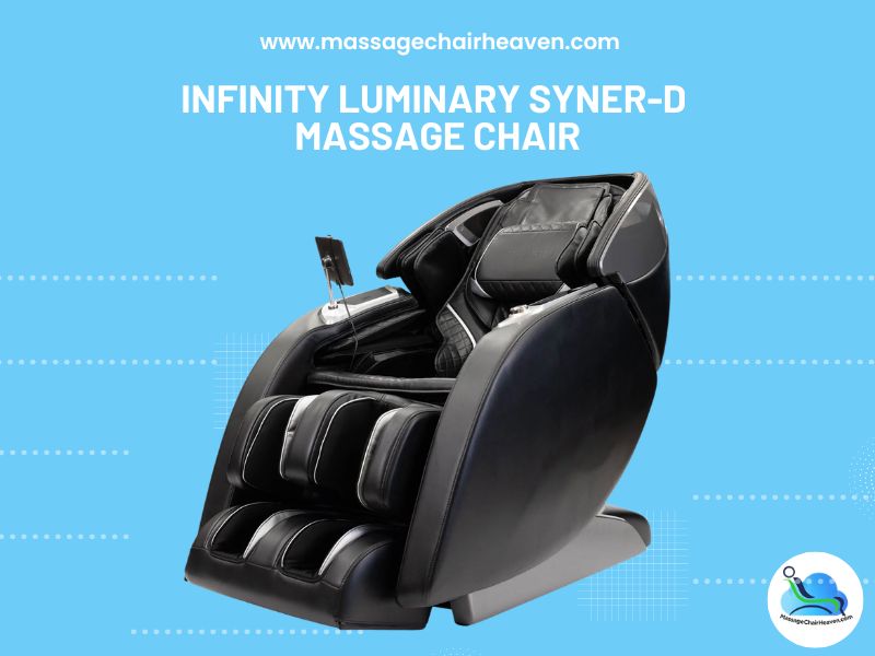 Infinity Luminary Syner-D Massage Chair