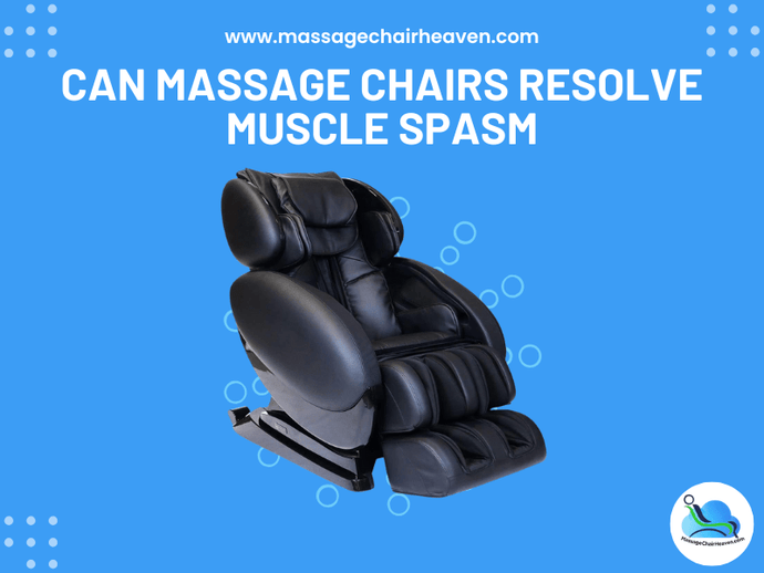 Can Massage Chairs Resolve Muscle Spasm