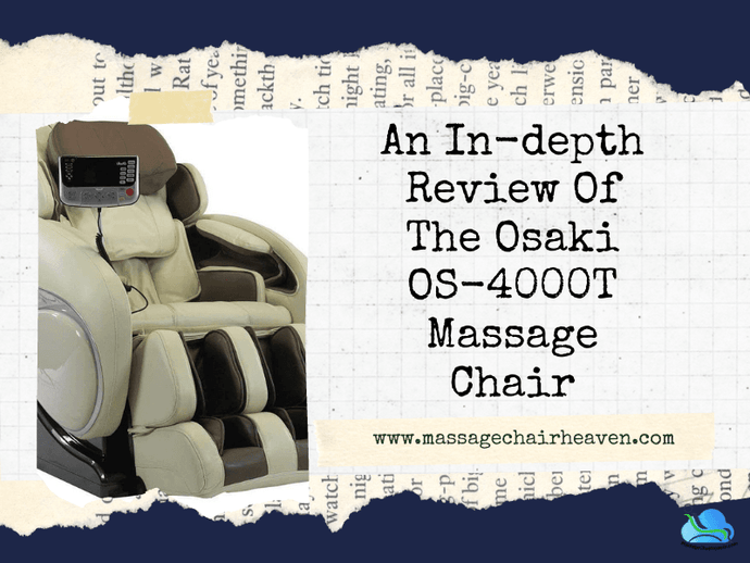 An In-depth Review Of The Osaki OS-4000T Massage Chair