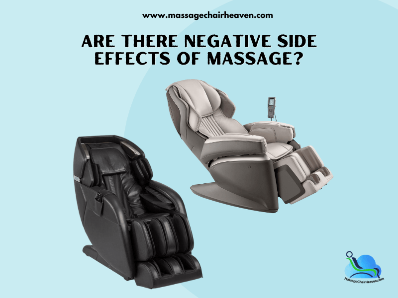 Are There Negative Side Effects Of Massage Chairs ? - Massage Chair Heaven