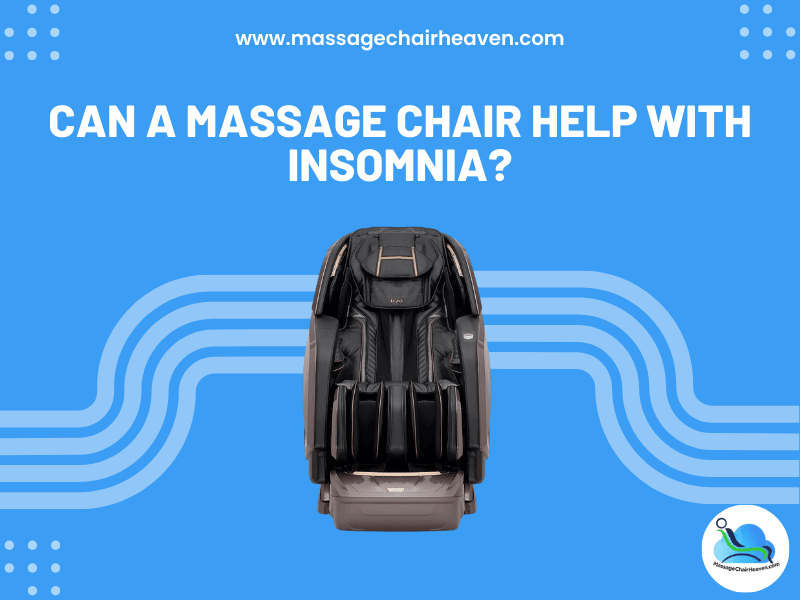 Can A Massage Chair Help with Insomnia ?