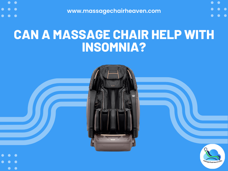 Can A Massage Chair Help with Insomnia