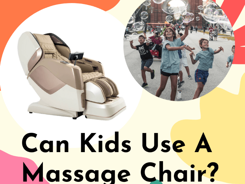 Can Kids Use A Massage Chair?