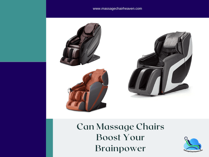 Can Massage Chairs Boost Your Brainpower?
