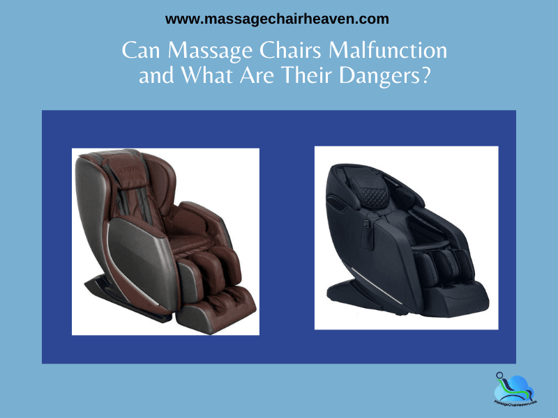 Can Massage Chairs Malfunction and What Are Their Dangers?