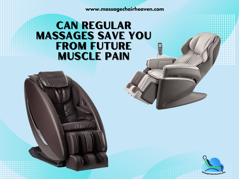 Can Regular Massages Save You From Future Muscle Pain ?