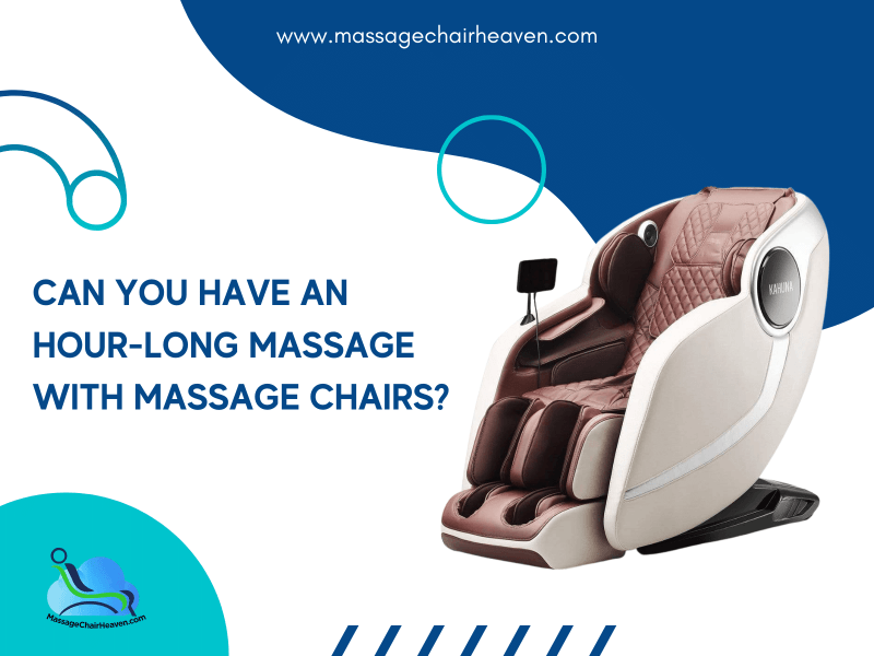 Can You Have an Hour-Long Massage with Massage Chairs