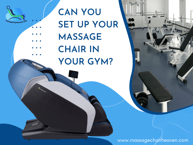 Can You Set Up Your Massage Chair In Your Gym ?