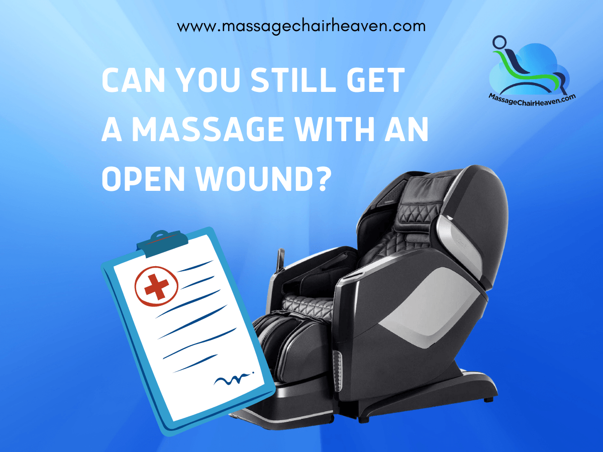 Can You Still Get A Massage With An Open Wound? - Massage Chair Heaven