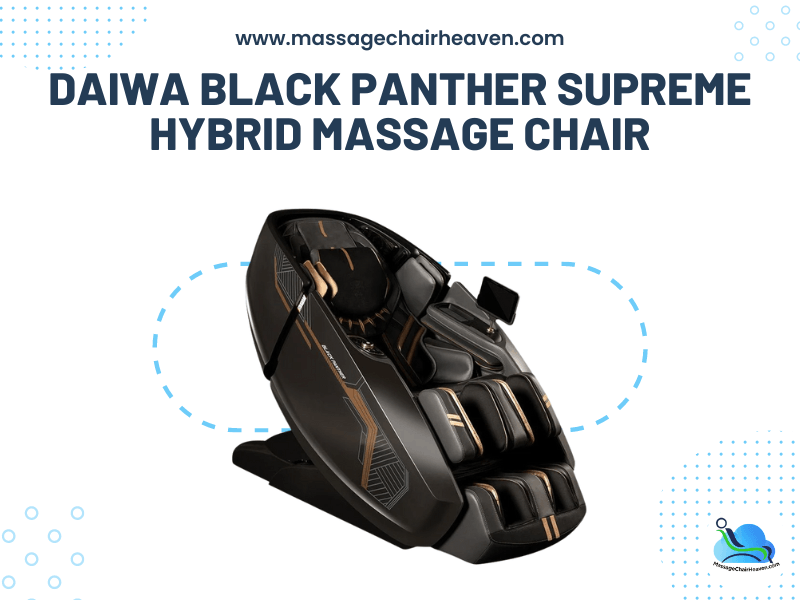 Daiwa Black Panther Supreme Hybrid Massage Chair - Massage Chair Heaven