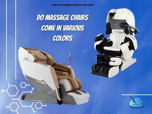 Do Massage Chairs Come in Various Colors - Massage Chair Heaven