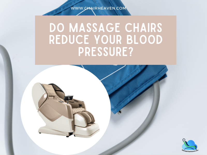 Do Massage Chairs Reduce Your Blood Pressure