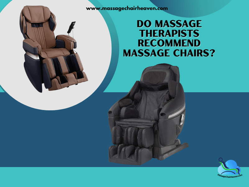 Do Massage Therapists Recommend Massage Chairs? - Massage Chair Heaven