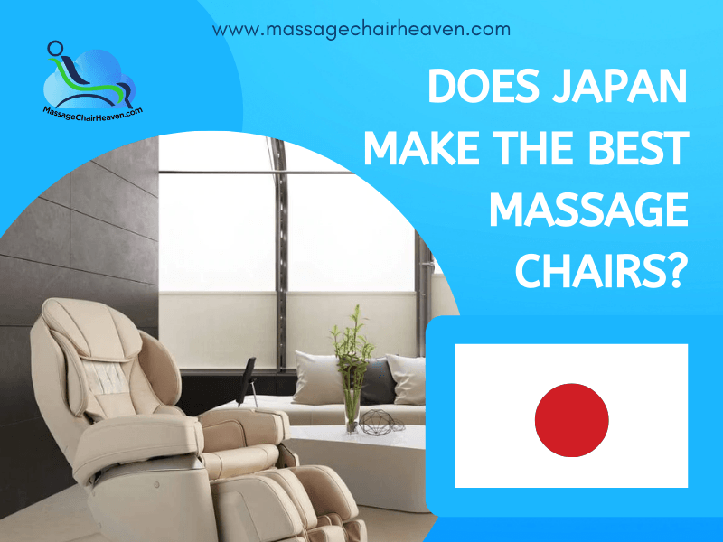 Does Japan Make The Best Massage Chairs? - Massage Chair Heaven