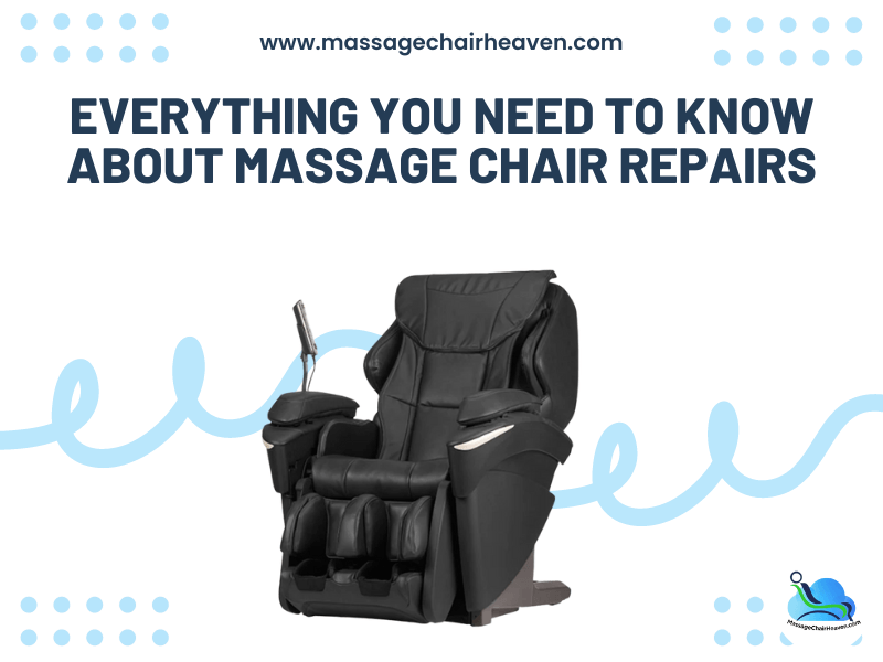 Massage Chair Repairs - Everything You Need to Know