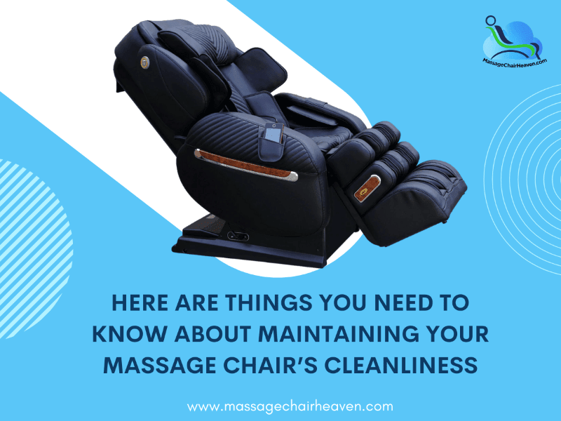 All About Maintaining Your Massage Chair’s Cleanliness