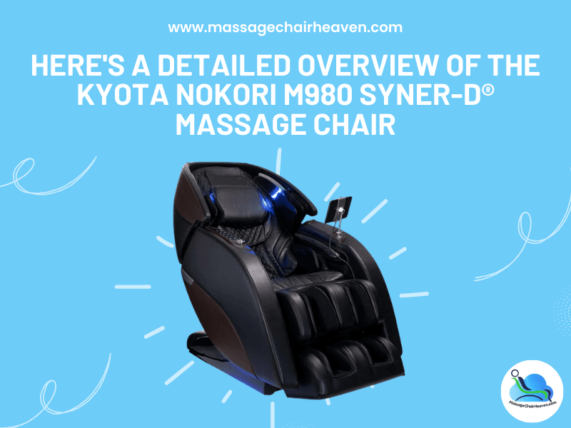 Overview of The Kyota Nokori M980 Syner-D® Massage Chair