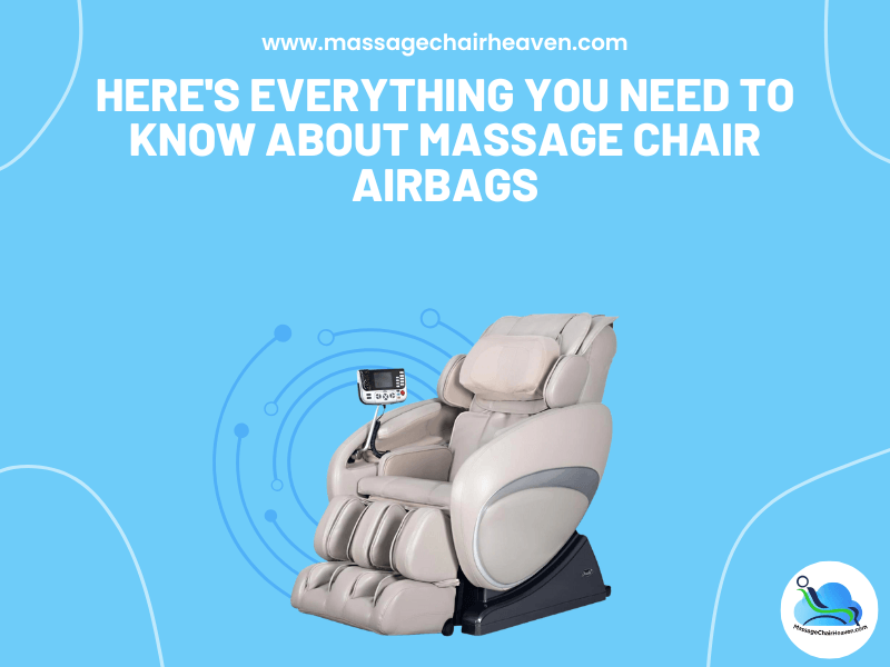 Everything You Need to Know About Massage Chair Airbags