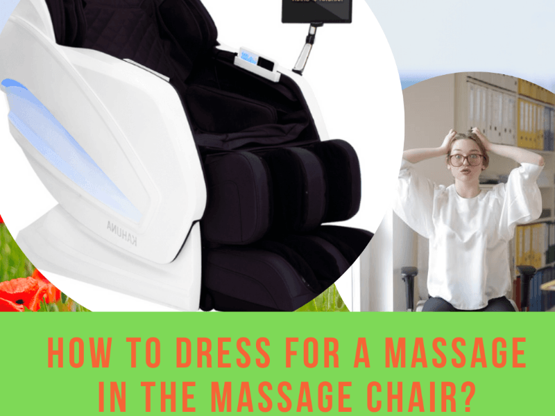 How To Dress For A Massage In The Massage Chair?