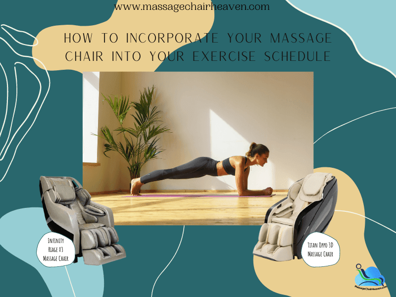 How To Incorporate Your Massage Chair Into Your Exercise Schedule ?