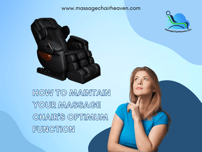 How To Maintain Your Massage Chair’s Optimum Function