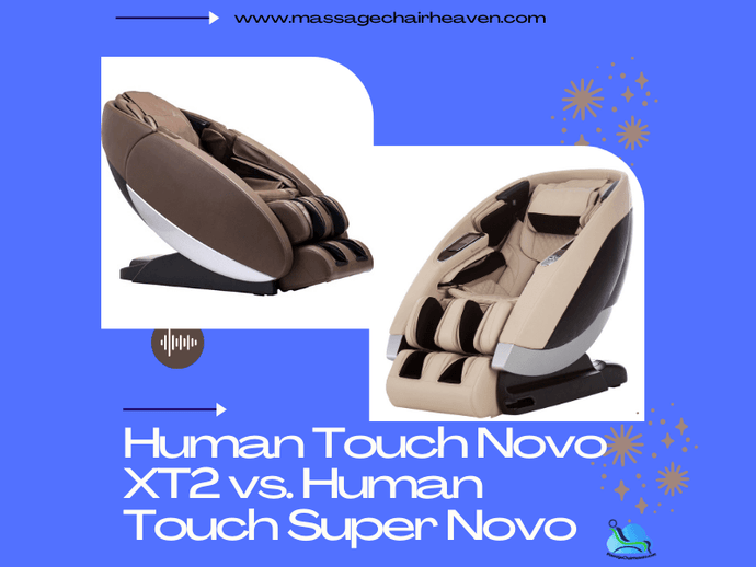 Human Touch Novo XT2 vs. Human Touch Super Novo