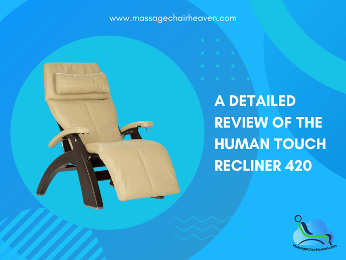Human Touch Recliner PC-420 Review