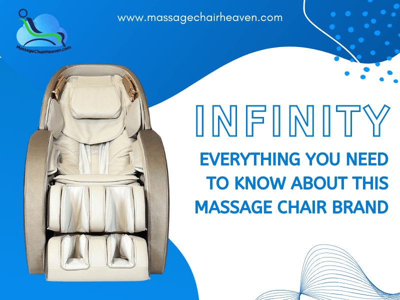 Infinity - Everything You Need to Know About This Massage Chair Brand - Massage Chair Heaven