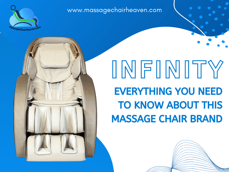 Infinity - All You Need to Know About This Massage Chair Brand