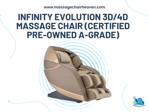 Infinity Evolution 3D/4D Massage Chair (Certified Pre-Owned A-Grade) - Massage Chair Heaven