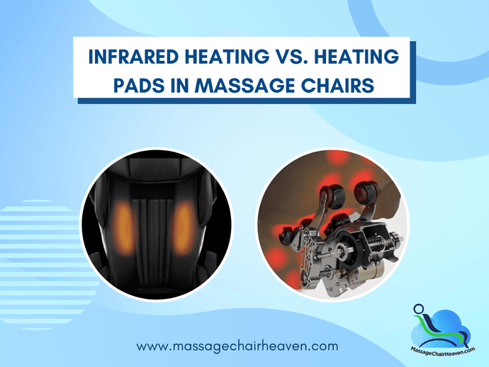 Infrared Heating vs. Heating Pads in Massage Chairs