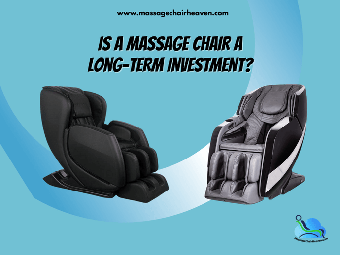 Is A Massage Chair A Long-term Investment?