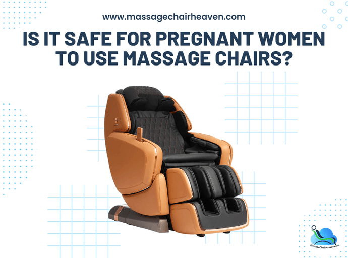Is It Safe for Pregnant Women to Use Massage Chairs