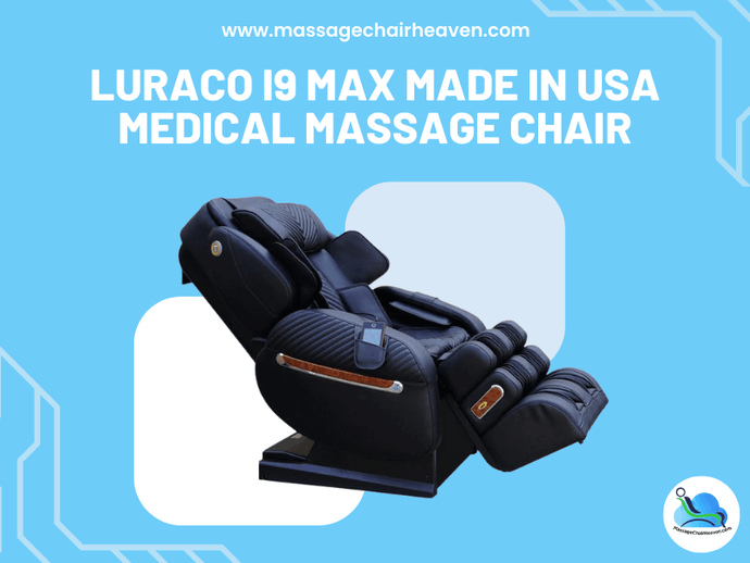 Luraco i9 Max Made in USA Medical Massage Chair
