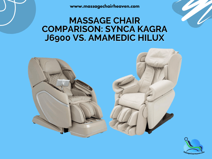 Massage Chair Comparison: Synca Kagra J6900 vs. AmaMedic Hilux
