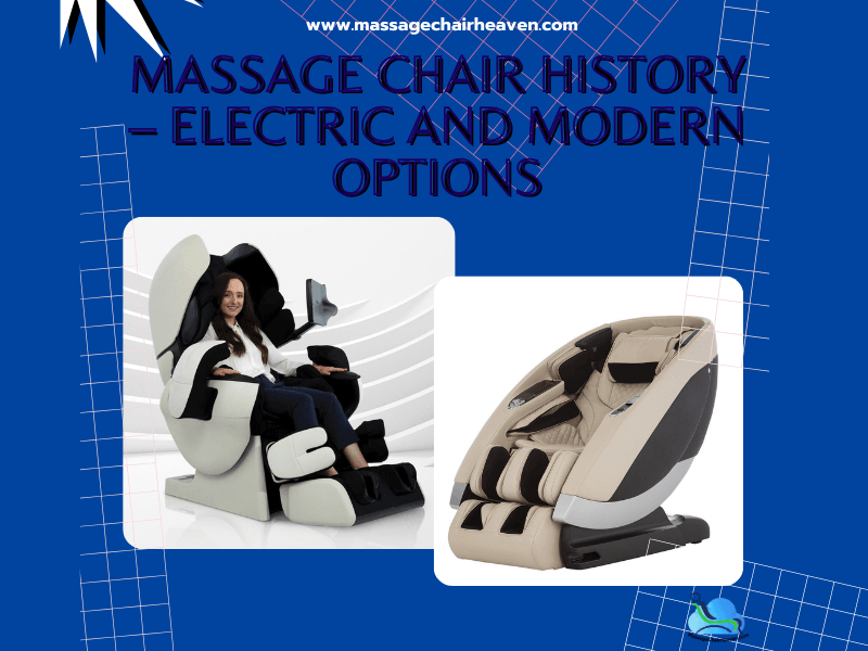 Massage Chair History – Electric And Modern Options - Massage Chair Heaven